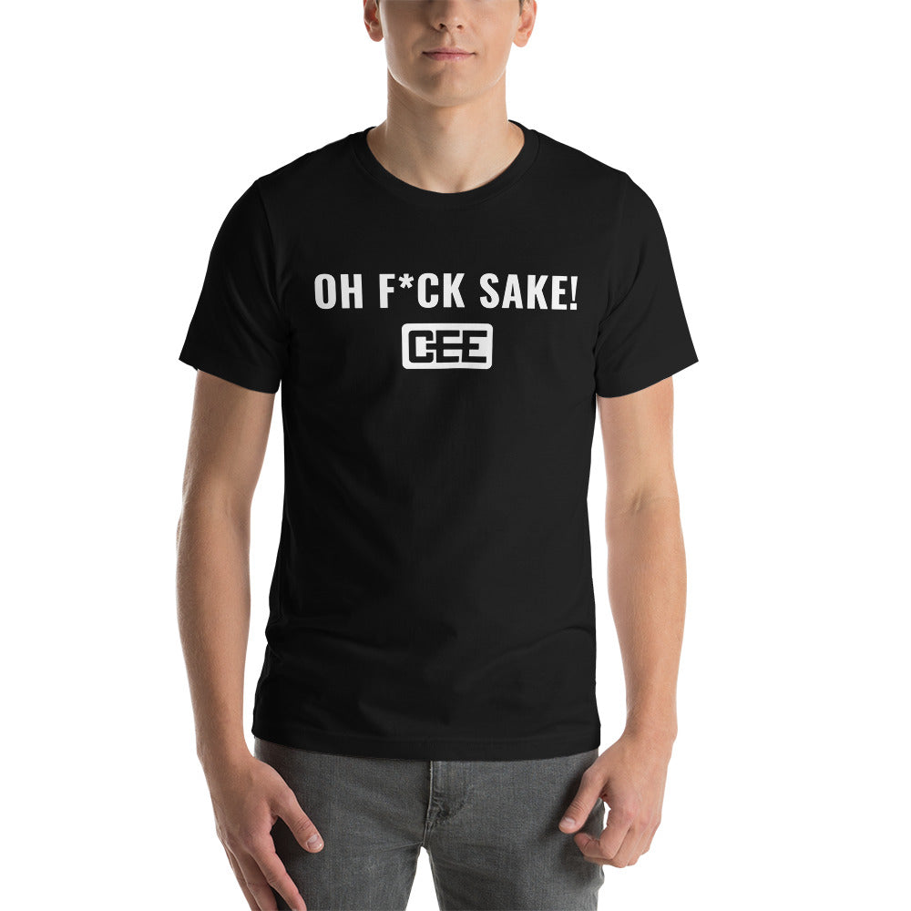 T-Shirt | OH F*CK SAKE!
